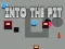 Into the Pit เกมออนไลน์