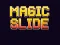 Magic Slide เกมออนไลน์