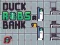 Duck Robs a Bank เกมออนไลน์
