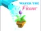 Water The Flower เกมออนไลน์