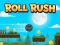 Roll Rush เกมออนไลน์