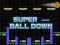 Super Ball Down เกมออนไลน์