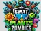 SWAT & Plants vs Zombies เกมออนไลน์