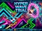 Hyper Wave Trial เกมออนไลน์