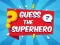 Guess The Superhero เกมออนไลน์