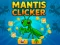 Mantis Clicker เกมออนไลน์