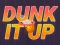 Dunk It Up เกมออนไลน์