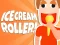 Ice Cream Roller! เกมออนไลน์
