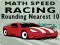 Math Speed Racing Rounding 10 เกมออนไลน์
