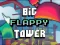 Big FLAPPY Tower VS Tiny Square เกมออนไลน์