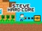 Steve Hard Core เกมออนไลน์