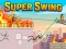 Super Swing เกมออนไลน์
