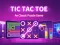 Tic Tac Toe: A Group Of Classic Game เกมออนไลน์