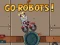 Go Robots 1 เกมออนไลน์