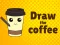 Draw The Coffee เกมออนไลน์