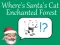 Where's Santa's Cat-Enchanted Forest เกมออนไลน์