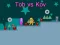 Tob vs Kov เกมออนไลน์