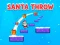Santa Throw เกมออนไลน์