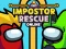 Impostor Rescue Online เกมออนไลน์
