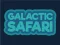 Galactic Safari เกมออนไลน์