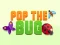 Pop the Bug เกมออนไลน์