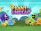 Plants vs Undead เกมออนไลน์