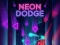 Neon Dodge เกมออนไลน์