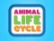 Animal Life Cycle เกมออนไลน์