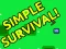 Simple Surviving Game เกมออนไลน์