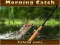 Morning catch เกมออนไลน์