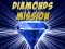 Diamonds Mission เกมออนไลน์