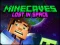 Minecaves Lost in Space เกมออนไลน์