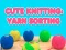 Cute Knitting: Yarn Sorting เกมออนไลน์
