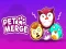 Pet Merge เกมออนไลน์