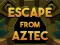 Escape From Aztec เกมออนไลน์