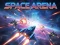 Space Arena เกมออนไลน์
