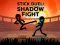 Stick Duel: Shadow Fight เกมออนไลน์