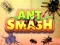Ant Smash เกมออนไลน์