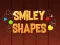 Smiley Shapes เกมออนไลน์
