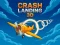 Crash Landing 3D เกมออนไลน์