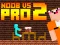 Noob vs Pro 2 Jailbreak เกมออนไลน์