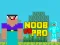 Noob vs Pro vs Hacker vs God 1 เกมออนไลน์