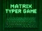 Matrix Typer เกมออนไลน์