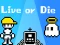 Live or Die เกมออนไลน์