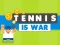 Tennis Is War เกมออนไลน์