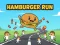 Hamburger Run เกมออนไลน์