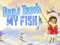 Don't touch my fish เกมออนไลน์
