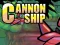 Cannon Ship เกมออนไลน์