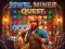 Jewel Miner Quest เกมออนไลน์