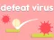 Defeat Virus เกมออนไลน์